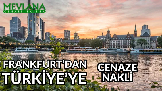 Frankfurt Türkiye Cenaze Nakli